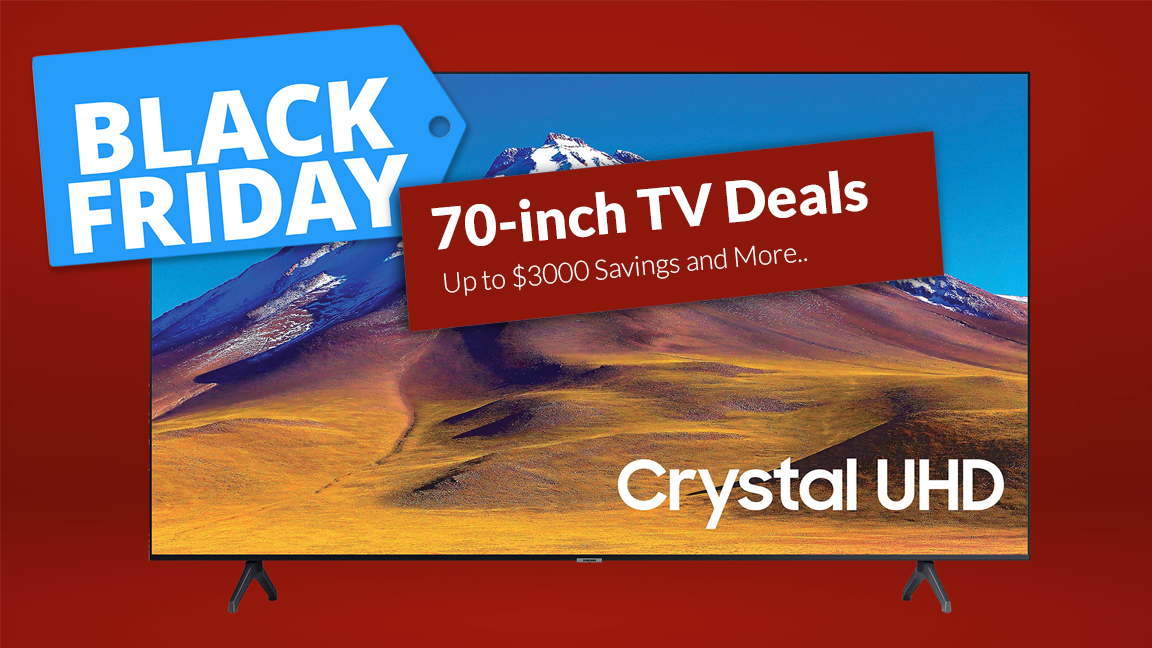 70 inch TV Holiday Deals – Up to $3000 Savings and More